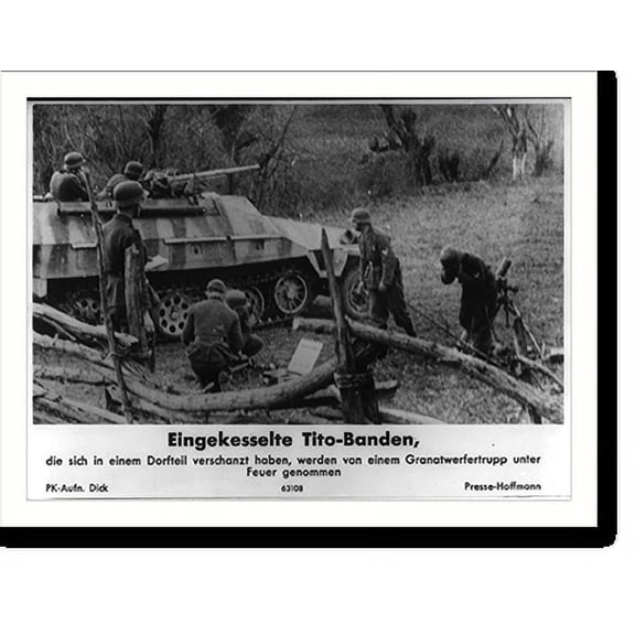 Historic Print, Eingekesselte Tito-Banden.PK.-Aufn. Dick., 16" x 20"