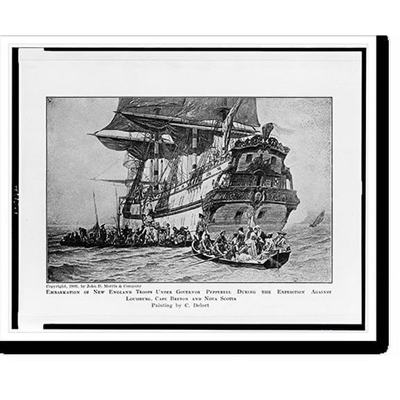 Historic Print, Embarkation of New England troops under Governor Pepperell during the expedition against Louisburg, Cape Breton and Nova Scotia, 16" x 20"