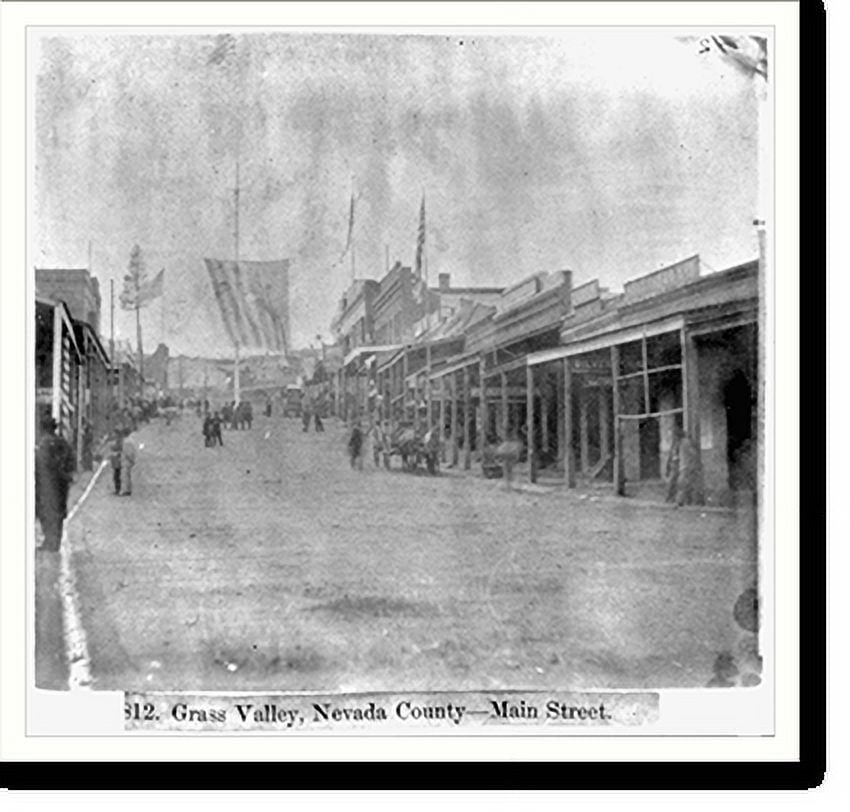 Historic Print, Grass Valley, Nevada County. Main Street, 16" x 20