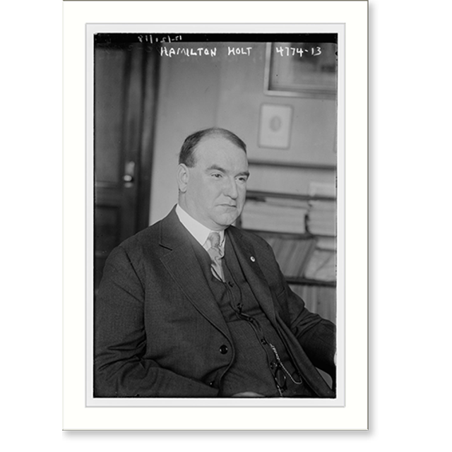 Historic Print, Hamilton Holt, 16" x 20"