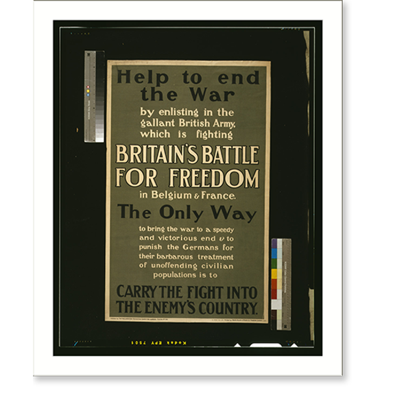 Historic Print, Help to end the war by enlisting. carry the fight into the enemy's country.printed by David Allen & Sons Ld. Harrow. London., 16" x 20"