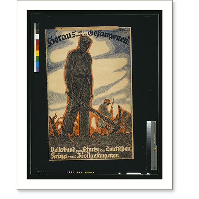 Historic Print, Heraus mit unseren Gefangenen! Volksbund zum Schutze