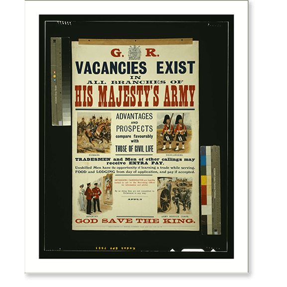 Historic Print, His Majesty's Army. vacancies exist, 16" x 20"