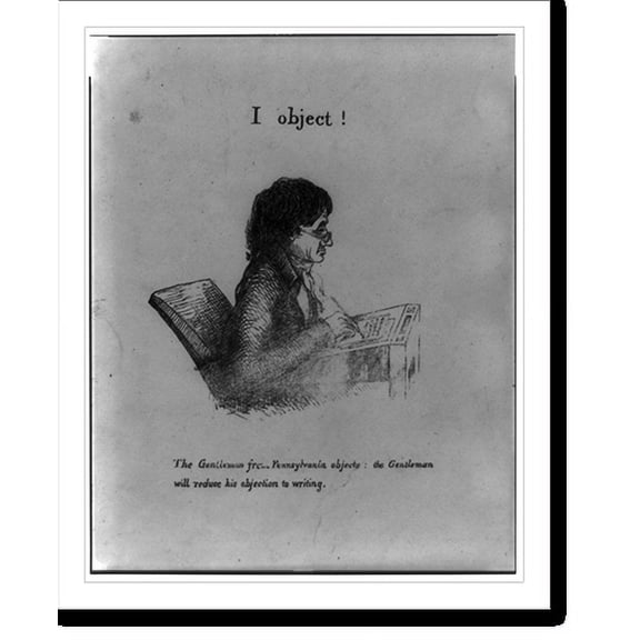Historic Print, I object! The gentleman from Pennsylvania objects, the gentleman will reduce his objection to writing, 18" x 24"