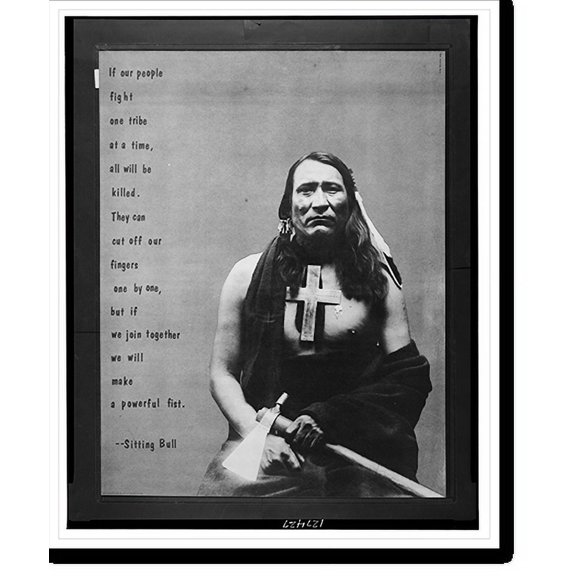 Historic Print, If our people fight one tribe at a time, all will be killed ..., 16" x 20"