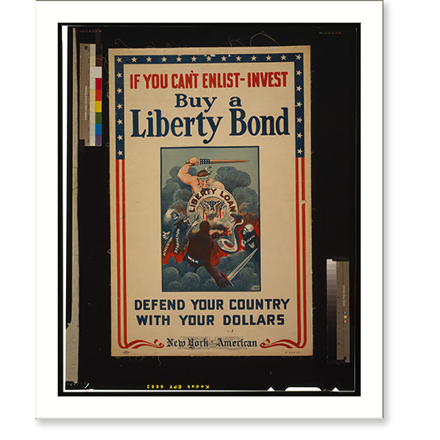 Historic Print, If you can't enlist, invest Buy a Liberty Bond