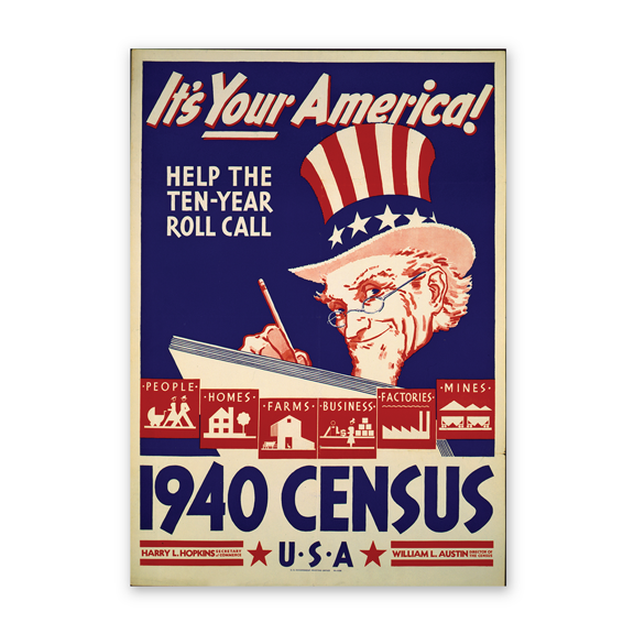 Historic Print, It's your America! Help the ten-year roll call. 1940 census, U.S.A., 16" x 20"