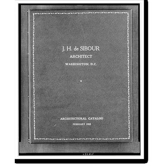 Historic Print, J. H. de Sibour, architect, Washington, D.C. Architectural catalog, February, 1923, 16" x 20"