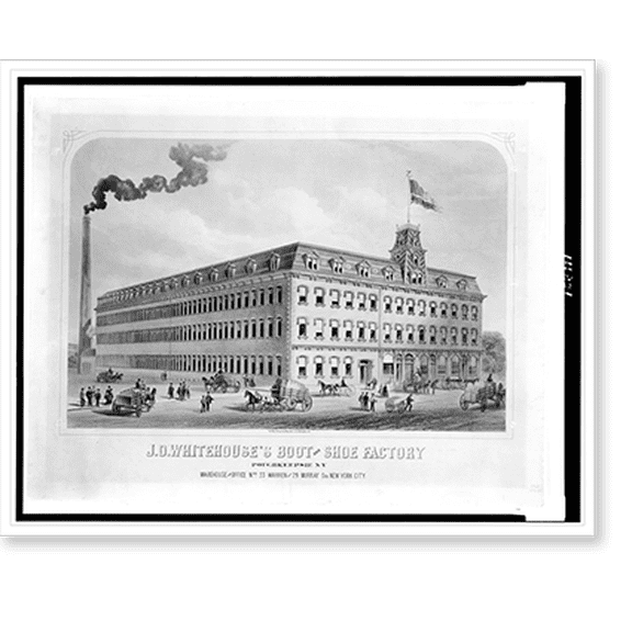 Historic Print, J.O. Whitehouse's boot and shoe factory, Poughkeepsie, N.Y..The Major & Knapp Engr. Mf'g & Lith. Co., N.Y., 18" x 24"