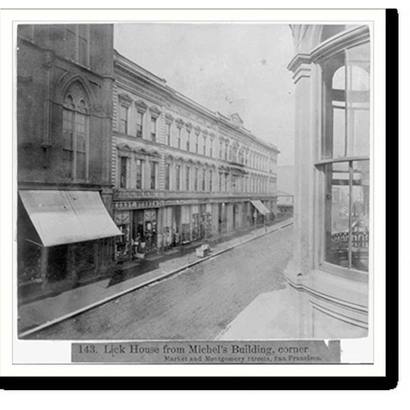 Historic Print, Lick House from Michel's Building, corner Market and Montgomery Streets, San Francisco, 18" x 24"