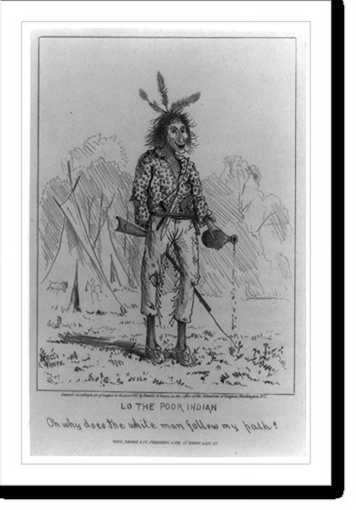 Historic Print, Lo the poor Indian Oh why does the White man follow my