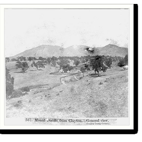 Historic Print, Mount Diablo, from Clayton. General View, Contra Costa County, 18" x 24"
