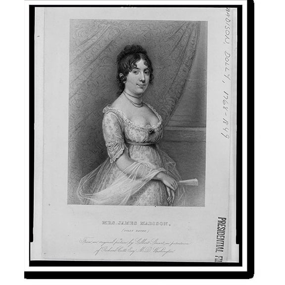 Historic Print, Mrs. James Madison, (Dolly Payne).from an original picture by Gilbert Stuart, in possession of Richard Cutts, Esq. M.D. Washington., 18" x 24"
