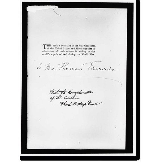 Historic Print, NATIONAL EMERGENCY WAR GARDENS COM. FLYLEAF OF BOOK BY CHARLES LATHROP PACK DEDICATED TO WAR GARDENERSSENT TO MRS. THOMAS EDWARDS, 18" x 24"