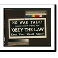 thumbnail image 1 of Historic Print, No war talk! Attorney General Gregory says, Obey the law, keep your mouth shut!"", 18" x 24", 1 of 3