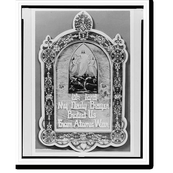 Historic Print, Oh lord, my daily prayer, protect us from atomic war, 18" x 24"