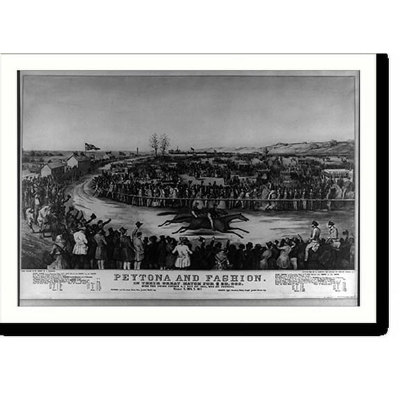 Historic Print, Peytona and Fashion: in their great match for $20,000. over the Union Course L.I. May 13th. 1845, won by Peytona, time 7:39 3/4 7:45 1/4, 16" x 20"