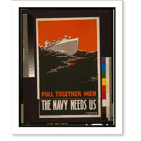 Historic Print, Pull together men - the Navy needs us, 16" x 20"