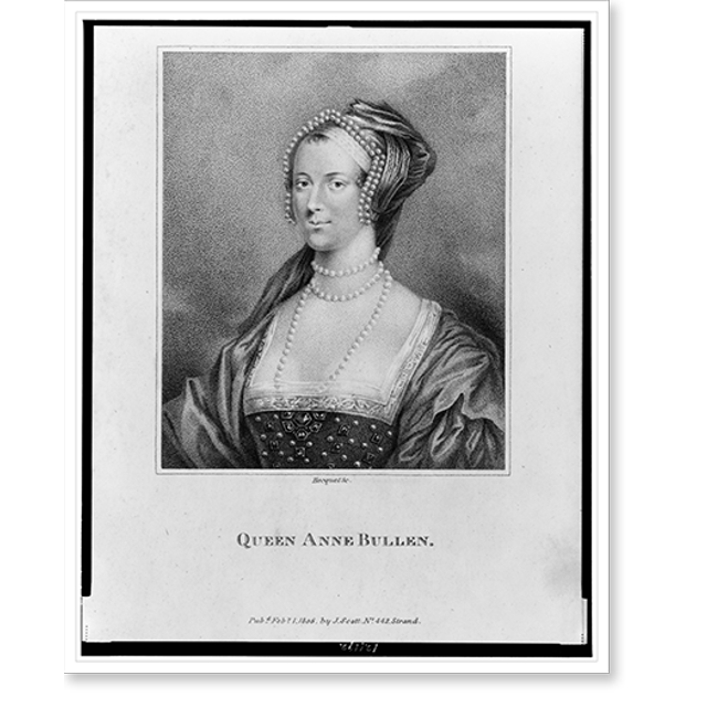 Historic Print, Queen Anne Bullen.Bocquet, sc., 16" x 20"