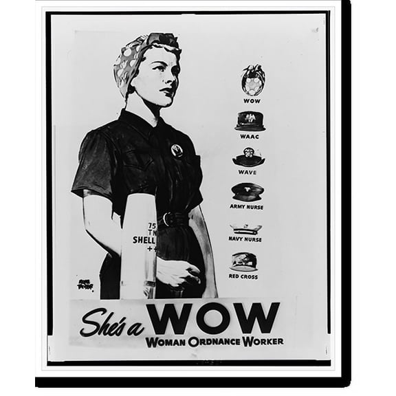 Historic Print, She's a WOW. Woman Ordnance Worker.Rona Teidar(?)., 16" x 20"