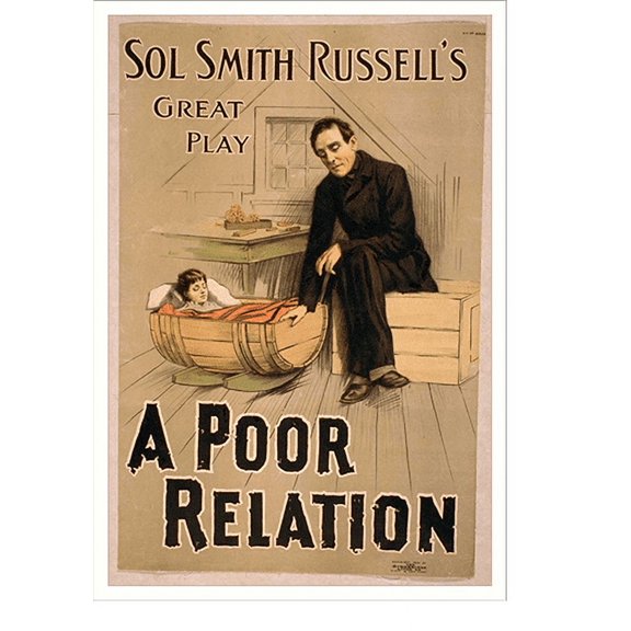Historic Print, Sol Smith Russells great play A poor relation, 16" x 20"