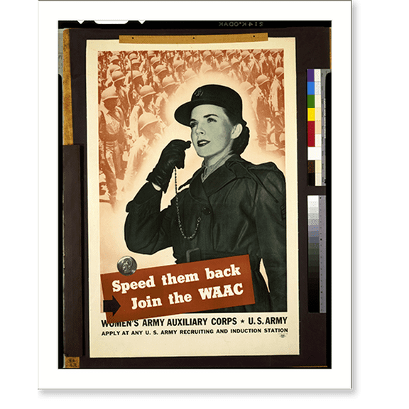 Historic Print, Speed them back. Join the WAAC. Women's Army Auxiliary Corps. U.S. Army. Apply at any U.S. Army recruiting and induction station, 18" x 24"