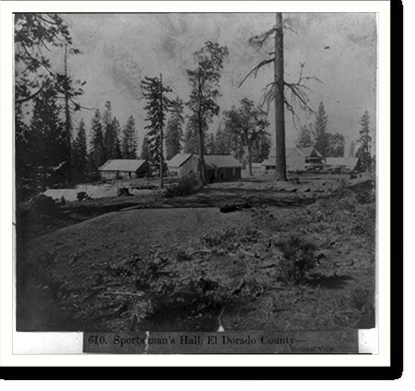 Historic Print, Sportsman's Hall, El Dorado County. General view, 16" x