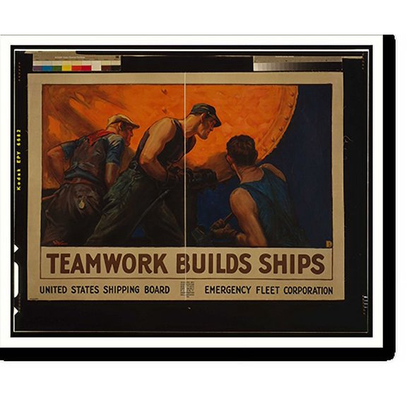 Historic Print, Teamwork builds ships. W. D. Stevens., 18" x 24"