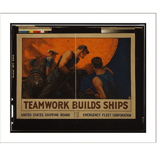 Historic Print, Teamwork builds ships.W. D. Stevens., 18" x 24"