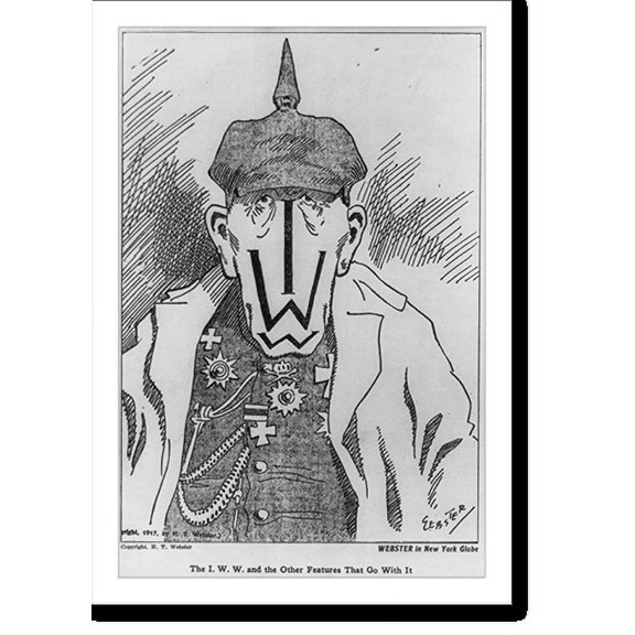 Historic Print, The I.W.W. and the other features that go with it, 18" x 24"