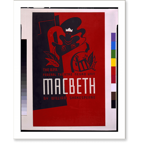 Historic Print, The W.P.A. Federal Theatre Negro Unit [presents] Macbeth by William Shakespeare - 3, 16" x 20"