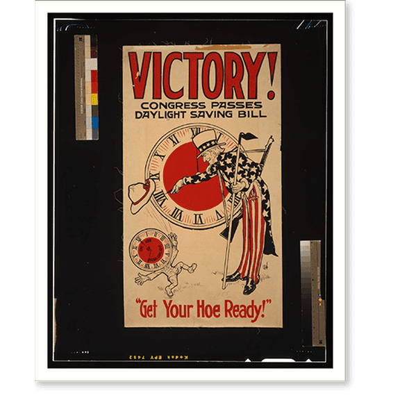 Historic Print, Victory! Congress passes daylight saving bill, 18" x 24"