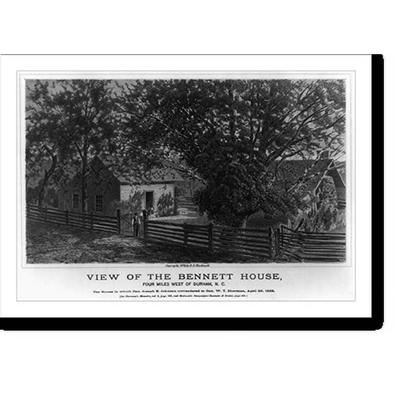 Historic Print, View of the Bennett House, four miles west of Durham, N.C. The house in which Gen. Joseph E. Johnston surrendered to Gen. W.T. Sherman, April 26, 1865.R.B., 18" x 24"