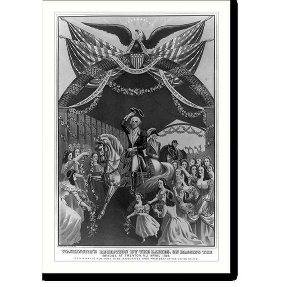 Historic Print, Washington's reception by the ladies, on passing the bridge at Trenton, N.J. April 1739, 18" x 24"
