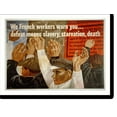 Historic Print, We French workers warn you defeat means slavery