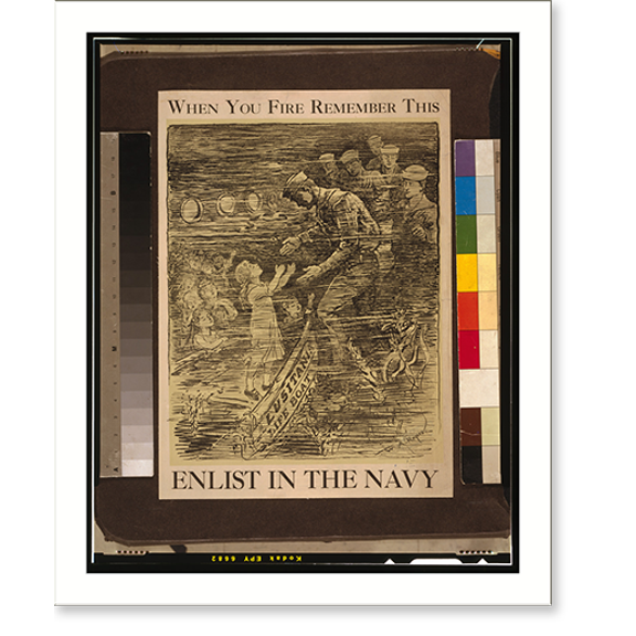 Historic Print, When you fire remember this - Enlist in the Navy.W. A. Rogers., 16" x 20"
