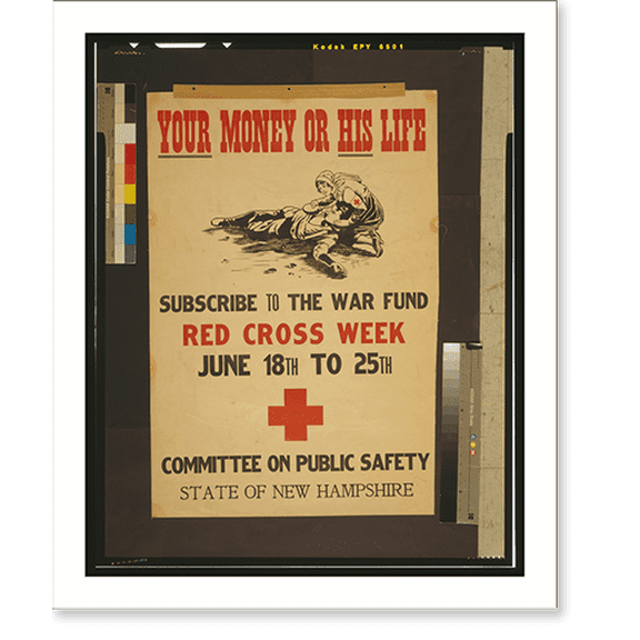 Historic Print, Your money or his life Subscribe to the war fund - Red Cross week - June 18th to 25th.Ayer., 18" x 24"