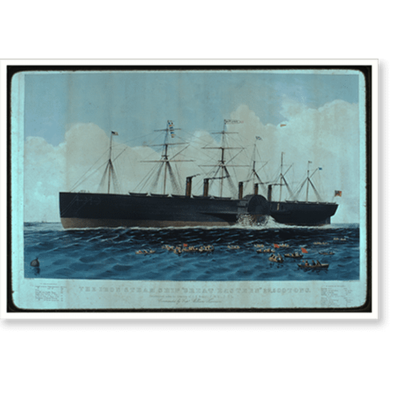 Historic Print, The iron steam ship Great Eastern" 22, 500 tons: constructed under the direction of I.K. Brunel, F.R.S. . D.C.L. commanded by Capt. William Harrison", 16" x 20"