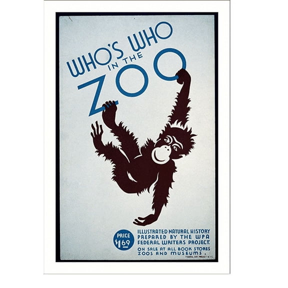 Historic Print, Who's who in the zoo Illustrated natural history prepared by the WPA Federal Writers Project : On sale at all book stores, zoos, and museums., 16" x 20"