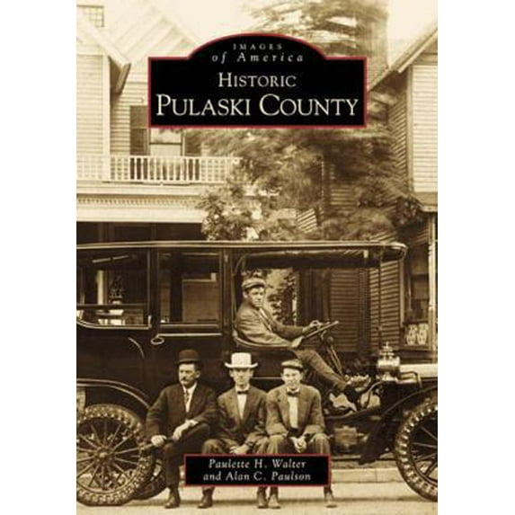 Pre-Owned Historic Pulaski County (Paperback) 0738500062 9780738500065