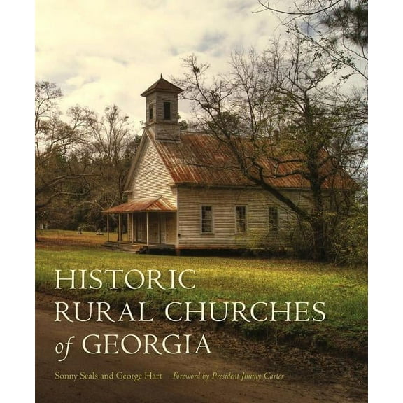 Historic Rural Churches of Georgia, (Hardcover)