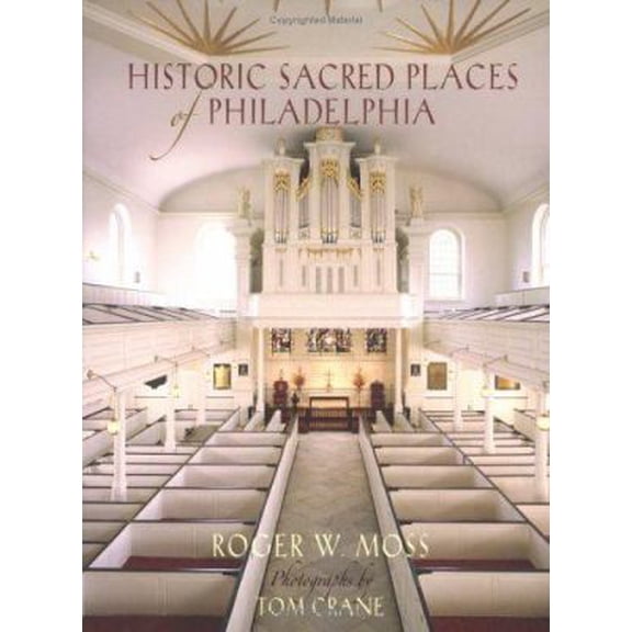 Pre-Owned Historic Sacred Places of Philadelphia (Hardcover) 0812237927 9780812237924