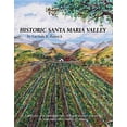 thumbnail image 1 of Pre-Owned Historic Santa Maria Valley (Hardcover) 1944891250 9781944891251, 1 of 1