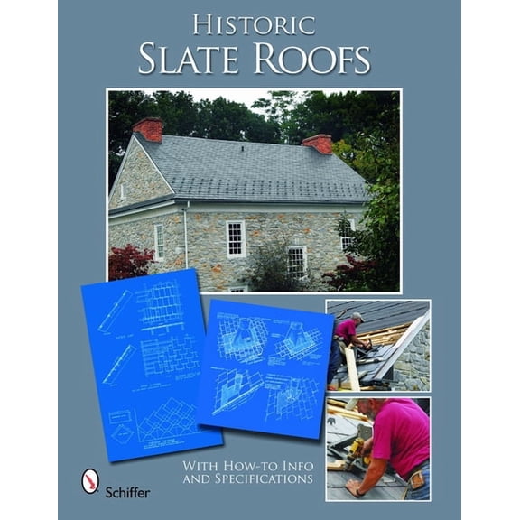 Pre-Owned Historic Slate Roofs: With How-To Info and Specifications (Hardcover)