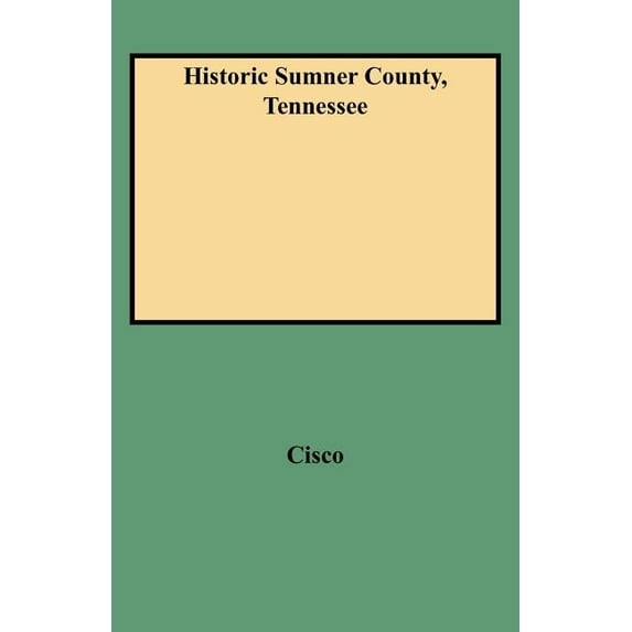 Historic Sumner County, Tennessee (Paperback)