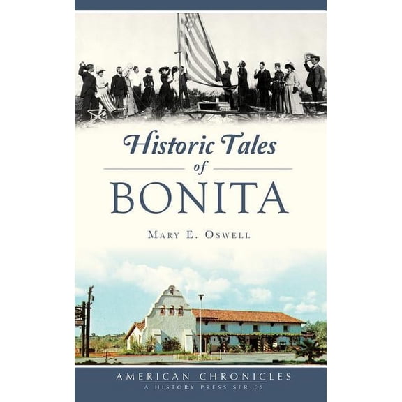Historic Tales of Bonita (Hardcover)