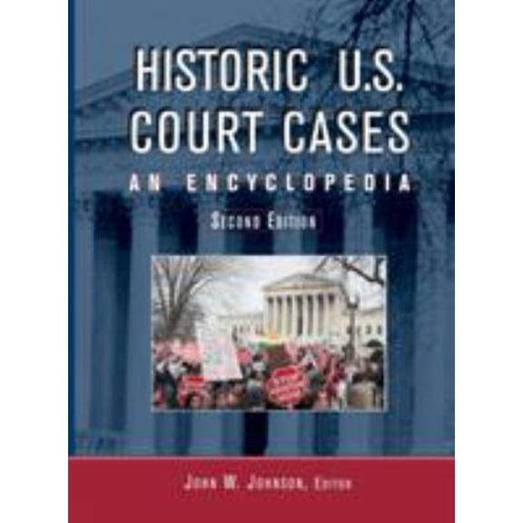 Pre-Owned Historic U. S. Court Cases : An Encyclopedia (Hardcover) 9780415930192