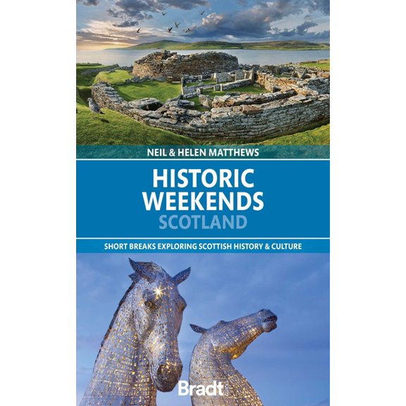 Historic Weekends Scotland : short breaks exploring Scottish history & culture (Paperback)
