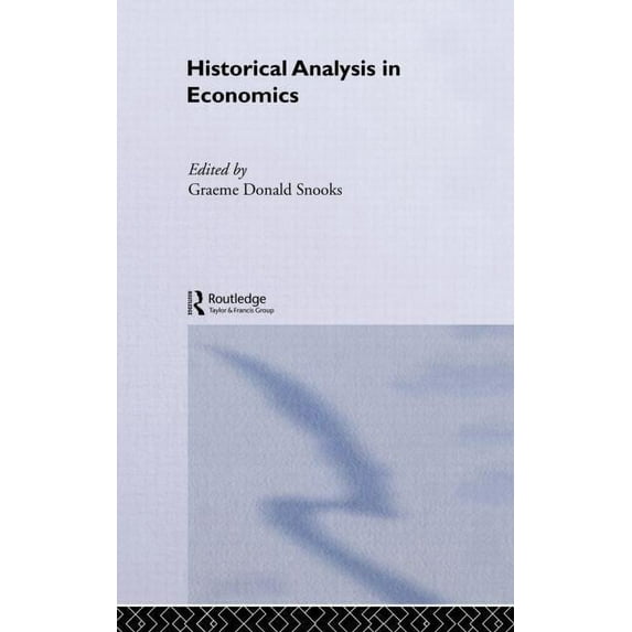 Historical Analysis in Economics, (Hardcover)