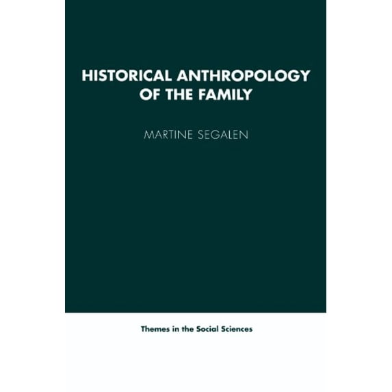 Pre-Owned Historical Anthropology of the Family (Paperback) 0521276705 9780521276702